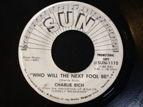 Charlie Rich - Who Will The Next Fool Be (7", Promo)