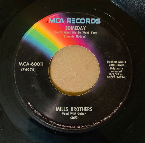 Mills Brothers* - Someday (You'll Want Me To Want You) / Be My Life's Companion (7")