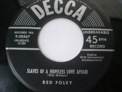 Red Foley - Slaves Of A Hopeless Love Affair (7")
