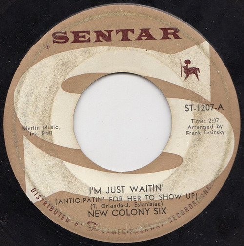 New Colony Six* - I'm Just Waitin' (Anticipatin' For Her To Show Up) / Hello Lonely (7", Single)