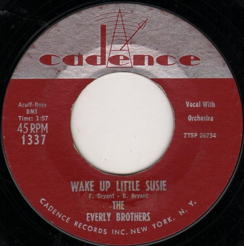 Everly Brothers - Wake Up Little Susie - Cadence (2) - 1337 - 7", Single, Styrene, Bri 800223661