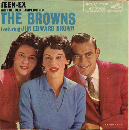 The Browns (3) Featuring Jim Edward Brown* - Teen-Ex / The Old Lamplighter (7", Ind)