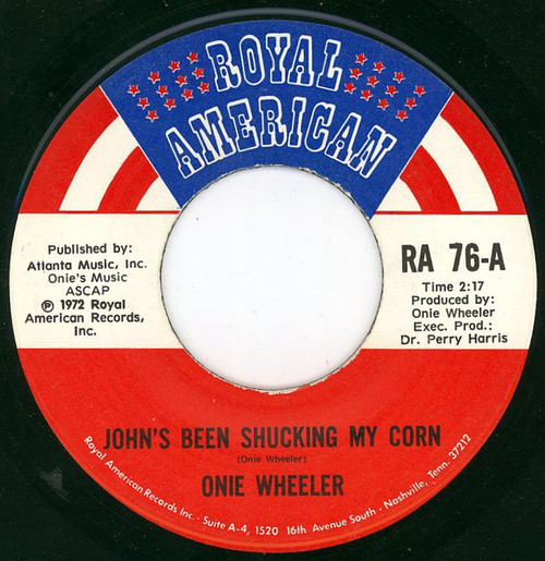 Onie Wheeler - John's Been Shucking My Corn (7", Single)