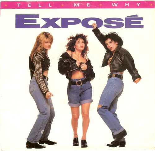 Exposé - Tell Me Why (7", Single)