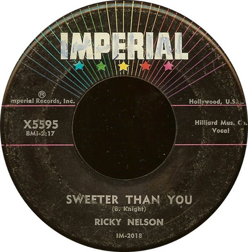 Ricky Nelson (2) - Sweeter Than You / Just A Little Too Much - Imperial - X5595 - 7", Single 800545647