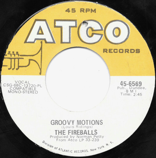 The Fireballs - Groovy Motions  - ATCO Records - 45-6569 - 7", PL  800567231