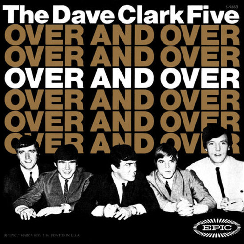 The Dave Clark Five - Over And Over (7", Single, Styrene, Pit)