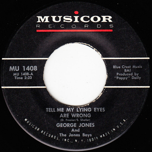 George Jones And The Jones Boys - Tell Me My Lying Eyes Are Wrong - Musicor Records - MU 1408 - 7", Single 800572760