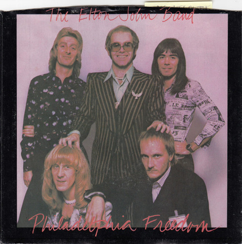 The Elton John Band* - Philadelphia Freedom / I Saw Her Standing There (7", Single, Pin)