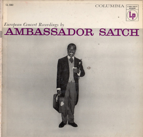 Louis Armstrong And His All-Stars - Ambassador Satch - Columbia, Columbia - CL 840, CL-840 - LP, Album, Mono, Hol 801451502