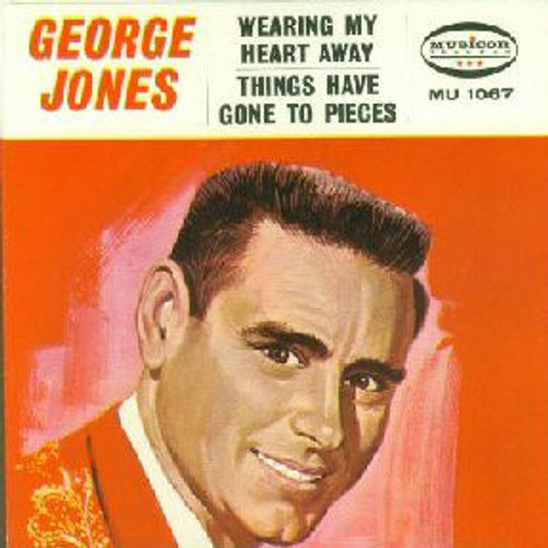 George Jones (2) - Things Have Gone To Pieces / Wearing My Heart Away (7", Single)