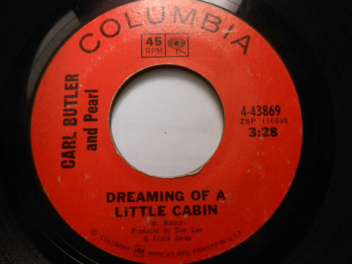 Carl & Pearl Butler - Dreaming Of A Little Cabin / Same Old Me Lovin' The Same Old You (7", Single)