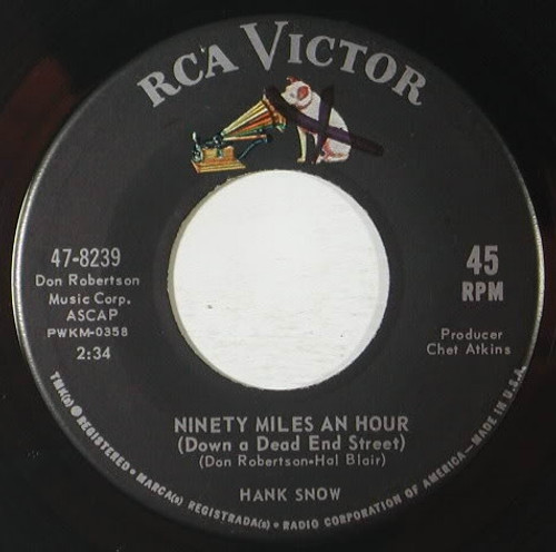 Hank Snow - Ninety Miles An Hour (Down A Dead End Street) / Blue Roses (7", Single)