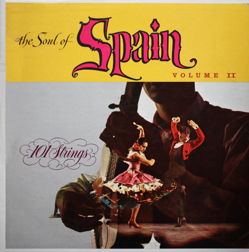 101 Strings - The Soul Of Spain Volume II (LP, Album)