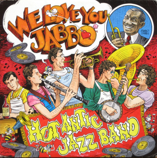 Hot Antic Jazz Band - We Love You, Jabbo (LP, Album)