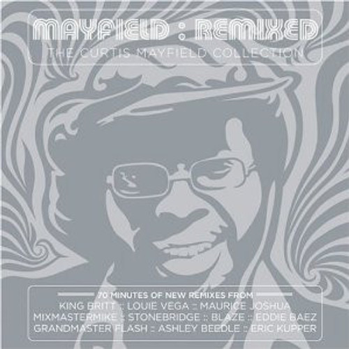 Curtis Mayfield - Mayfield: Remixed (The Curtis Mayfield Collection) (CD, Comp, Club)