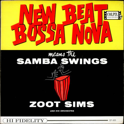 Zoot Sims And His Orchestra - New Beat Bossa Nova Means The Samba Swings (LP, Album, Mono, RE)