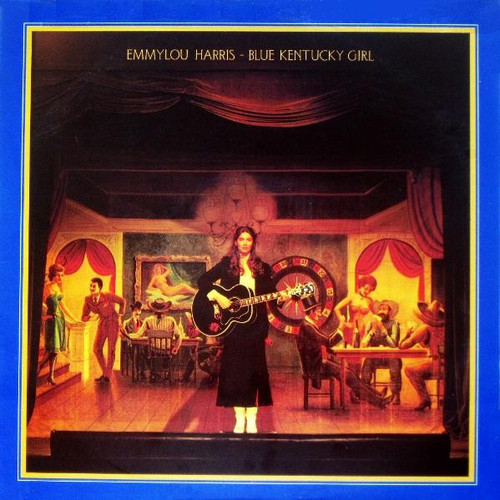 Emmylou Harris - Blue Kentucky Girl (LP, Album, Club)