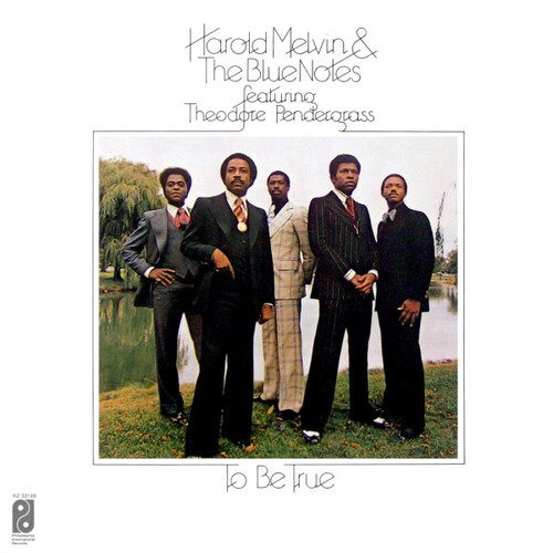 Harold Melvin & The Blue Notes* Featuring Theodore Pendergrass* - To Be True (LP, Album, RE)