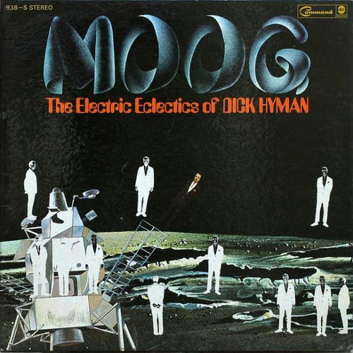 Dick Hyman - Moog - The Electric Eclectics Of Dick Hyman - Command, Command - COM 938-S, 938-S - LP, Album, Gat 833356793