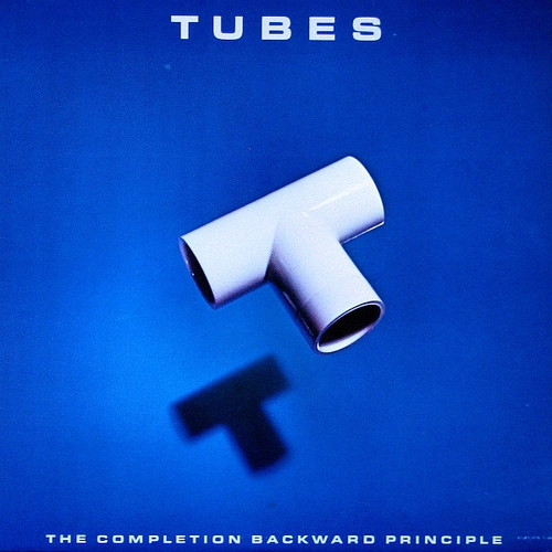 Tubes* - The Completion Backward Principle (LP, Album)