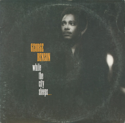 George Benson - While The City Sleeps... (LP, Album, Club)