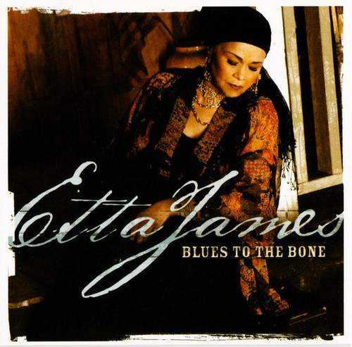 Etta James - Blues To The Bone (CD, Album)