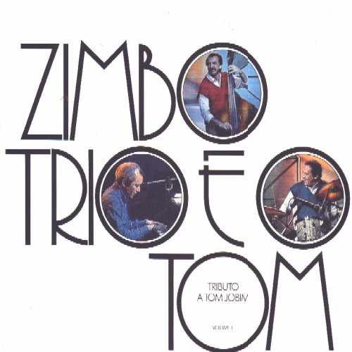 Zimbo Trio - Zimbo Trio E O Tom (Tributo A Tom Jobim Vol. 01) (LP, Album)