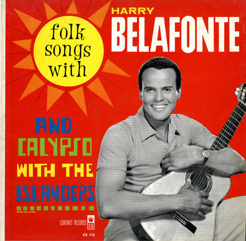 Harry Belafonte And The Islanders (6) - Folk Songs And Calypso - Coronet Records - CX 115 - LP, Comp, Mono 851438112