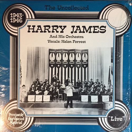Harry James And His Orchestra - The Uncollected 1943-1946 (LP, Comp)