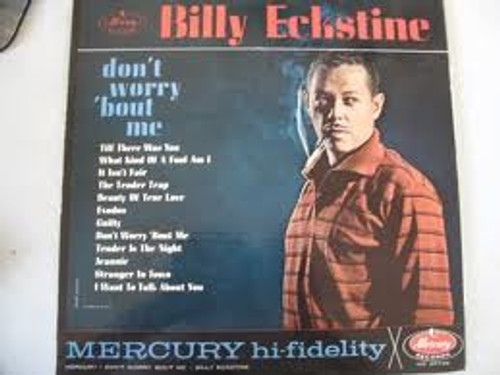 Billy Eckstine - Don't Worry 'Bout Me (LP, Album, Mono)