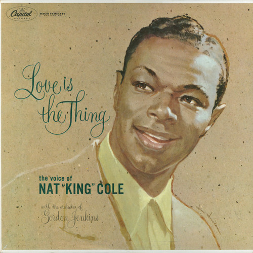 Nat King Cole - Love Is The Thing - Capitol Records, Capitol Records - W-824, W824 - LP, Album, Mono 851946706