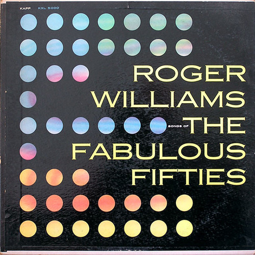 Roger Williams (2) - Songs Of The Fabulous Fifties - Kapp Records - KXL 5000 - 2xLP, Album, Mono 851992335