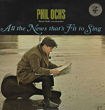 Phil Ochs - All The News That's Fit To Sing (LP, Album, Mono)