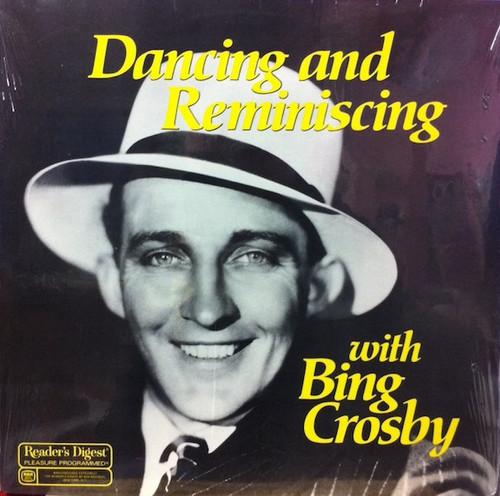 Bing Crosby - Dancing And Reminiscing With Bing Crosby (LP, Comp)