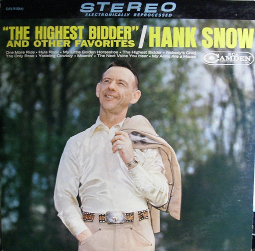 Hank Snow - "The Highest Bidder" And Other Favorites - RCA Camden - CAS-910(e) - LP, Album 857160307