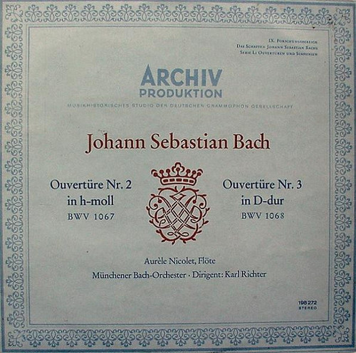 Johann Sebastian Bach - Aurèle Nicolet • Münchener Bach-Orchester • Karl Richter - Ouvertüre Nr. 2 In H-moll, BWV 1067 / Ouvertüre Nr. 3 In D-dur, BWV 1068 (LP)