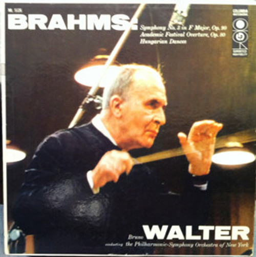 Brahms* : Bruno Walter, The Philharmonic-Symphony Orchestra Of New York* - Symphony No. 3 In F Major, Op. 79 / Academic Festival Overture, Op. 80 / Hungarian Dances (LP)