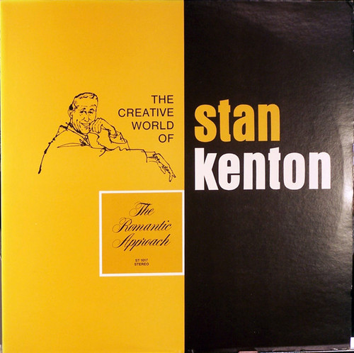 Stan Kenton And His Orchestra - The Creative World Of Stan Kenton - The Romantic Approach (LP, Album, RE)