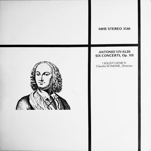 Antonio Vivaldi, I Solisti Veneti, Claudio Scimone - Six Concerti, Op. XII (LP, RE)