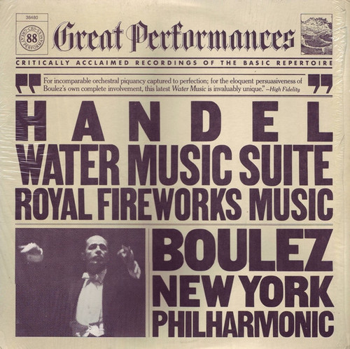 Handel* - Boulez*, New York Philharmonic* - Handel  Water Music Suite Royal Fireworks Music (LP, Comp)