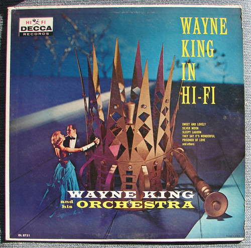 Wayne King And His Orchestra - Wayne King In Hi Fi (LP)