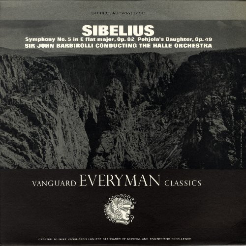 Sibelius*, Sir John Barbirolli, Halle Orchestra* - Symphony No. 5 In E Flat Major, Op. 82 · Pohjola's Daughter, Op. 49 (LP, RP)