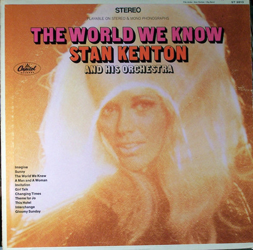Stan Kenton And His Orchestra - The World We Know (LP, Album)