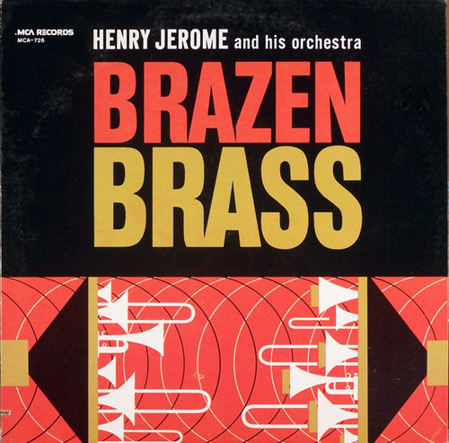 Henry Jerome And His Orchestra - Brazen Brass (LP, Album, RE)