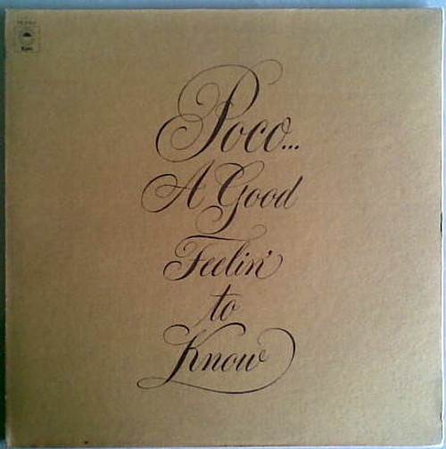 Poco (3) - A Good Feelin' To Know - Epic - PE 31601 - LP, Album, RE 870341546