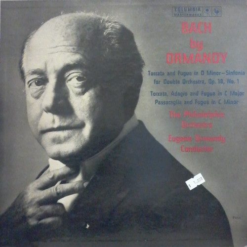 Eugene Ormandy, The Philadelphia Orchestra - Bach By Ormandy (LP, Album)