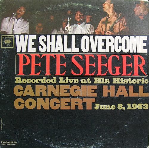Pete Seeger - We Shall Overcome (LP, Album, Mono)