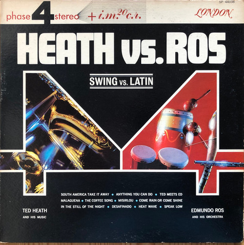 Ted Heath And His Music, Edmundo Ros And His Orchestra* - Heath Vs. Ros - Swing Vs. Latin (LP, Album, Lam)