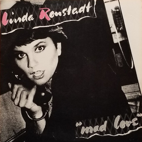 Linda Ronstadt - Mad Love (LP, Album, SP )